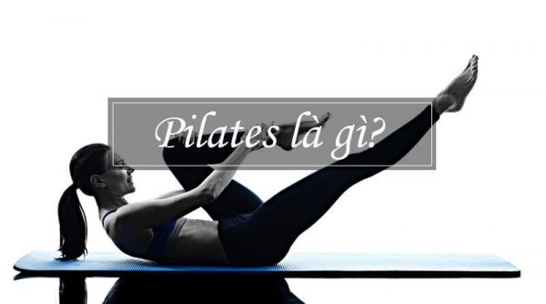 pilates là gì